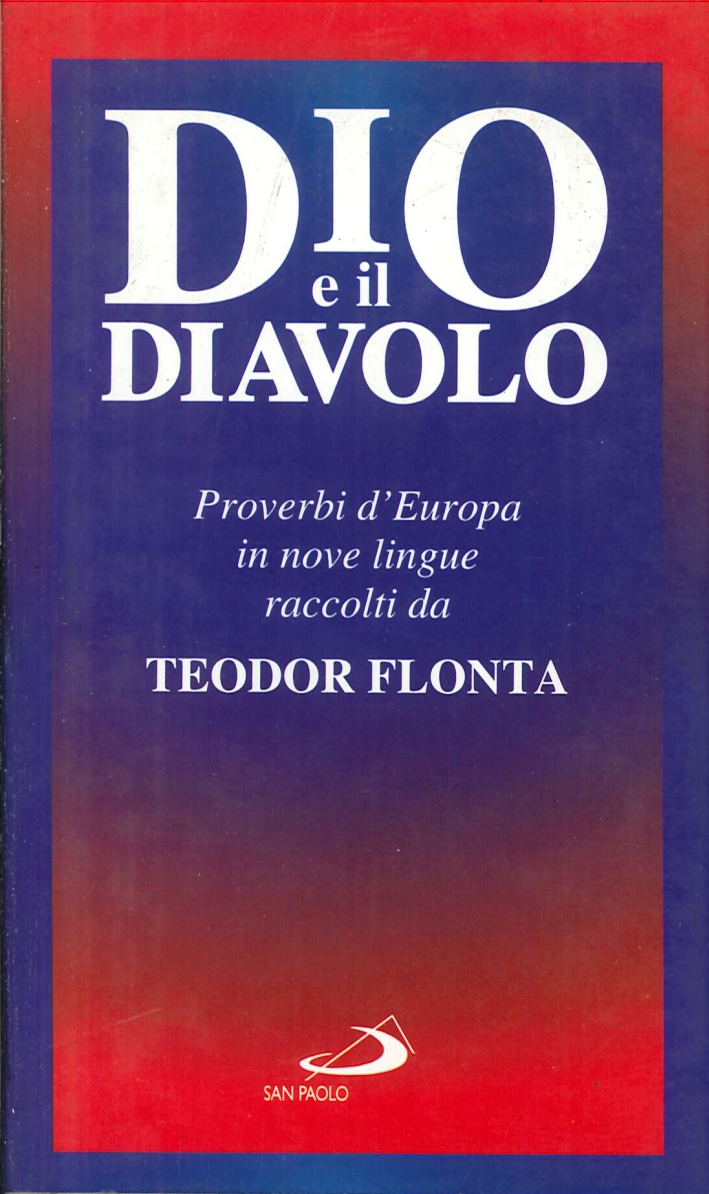 Dio e il diavolo. Proverbi d'Europa in nove lingue
