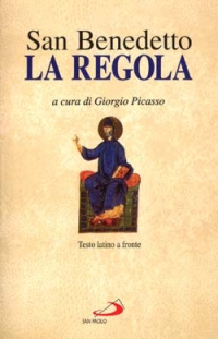 La regola. Testo latino a fronte La regola. Testo latino a fronte