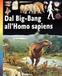 Dal big-bang all'homo sapiens Dal big-bang all'homo sapiens