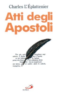 Atti degli Apostoli. Commento pastorale Atti degli Apostoli. Commento pastorale