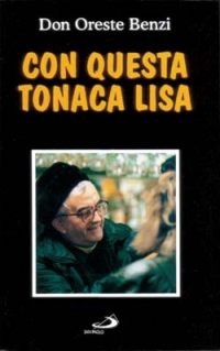 Con questa tonaca lisa. Intervista di Valerio Lessi Con questa tonaca lisa. Intervista di Valerio Lessi