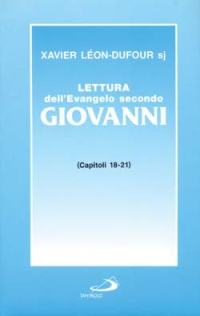 Lettura dell'evangelo secondo Giovanni. Vol. 4: Capitoli 18 - 21 Lettura dell'evangelo secondo Giovanni. Vol. 4: Capitoli 18 - 21