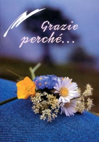 Grazie perché... Grazie perché...