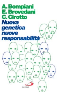 Nuova genetica, nuove responsabilità Nuova genetica, nuove responsabilità