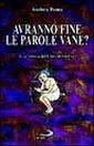 Avranno fine le parole vane? Una lettura del libro di Giobbe Avranno fine le parole vane? Una lettura del libro di Giobbe