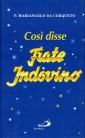 Così disse frate Indovino. Aforismi, frasi celebri, barzellette e freddure, proverbi