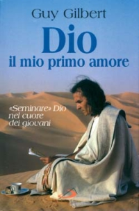 Dio, il mio primo amore. Dio, il mio primo amore.