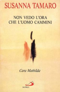 Cara Mathilda. Non vedo l'ora che l'uomo cammini Cara Mathilda. Non vedo l'ora che l'uomo cammini