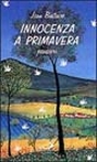 Innocenza a primavera. Pensieri Innocenza a primavera. Pensieri