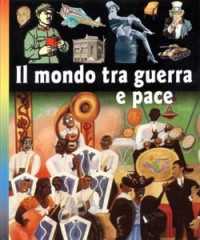 Il mondo tra guerra e pace Il mondo tra guerra e pace