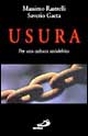 Usura. Per una cultura antidebito Usura. Per una cultura antidebito