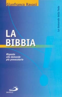 La Bibbia. Risposta alle domande più provocatorie La Bibbia. Risposta alle domande più provocatorie