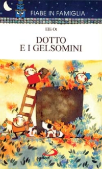 Dotto e i gelsomini Dotto e i gelsomini