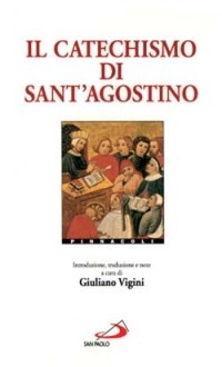 Il catechismo di sant'Agostino Il catechismo di sant'Agostino