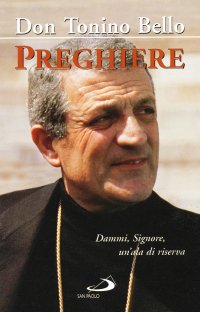 Preghiere. Dammi, Signore, un'ala di riserva