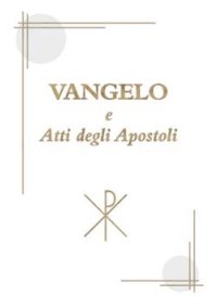 Vangelo e Atti degli Apostoli