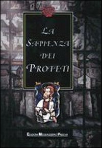 La sapienza dei profeti La sapienza dei profeti