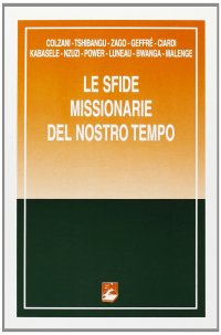 Le sfide missionarie del nostro tempo