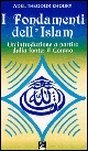 I fondamenti dell'Islam. Un'introduzione a partire dalla fonte: il Corano