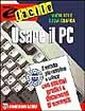 Usare il tuo personal computer. Usare il tuo personal computer.