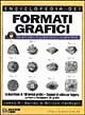 Enciclopedia dei formati grafici. Con CD-ROM Enciclopedia dei formati grafici. Con CD-ROM