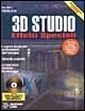 3D Studio. Effetti speciali. Con CD-ROM 3D Studio. Effetti speciali. Con CD-ROM