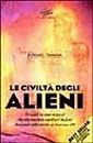 Le civiltà degli alieni. Le civiltà degli alieni.