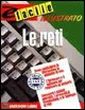 Le reti. Le reti.