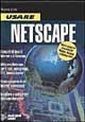 Usare Netscape. Usare Netscape.