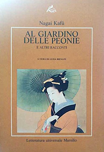 Al giardino delle peonie e altri racconti Al giardino delle peonie e altri racconti