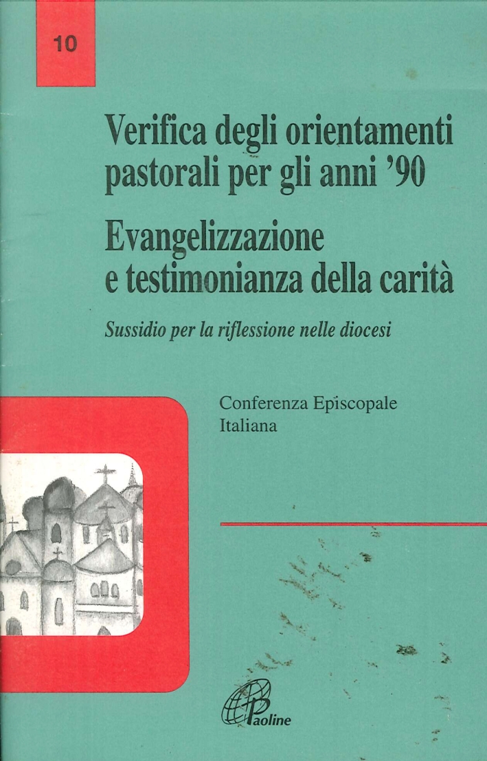 Verifica degli orientamenti pastorali per gli anni '90 Verifica degli orientamenti pastorali per gli anni '90