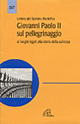 Lettera del sommo pontefice Giovanni Paolo II sul pellegrinaggio ai luoghi legati alla storia della salvezza Lettera del sommo pontefice Giovanni Paolo II sul pellegrinaggio ai luoghi legati alla storia della salvezza