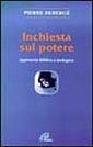 Inchiesta sul potere. Approccio biblico-teologico Inchiesta sul potere. Approccio biblico-teologico