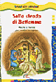Sulla strada di Betlemme. Recite di Natale per bambini e ragazzi Sulla strada di Betlemme. Recite di Natale per bambini e ragazzi