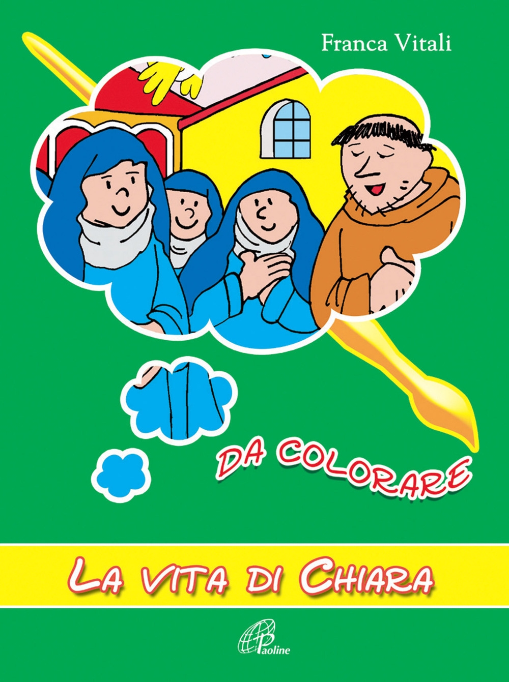 La vita di Chiara da colorare La vita di Chiara da colorare