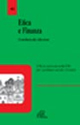 Etica e finanza. Contributo alla riflessione Etica e finanza. Contributo alla riflessione