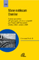 Mane nobiscum domine. Lettera apostolica all'episcopato, al clero e ai fedeli per l'anno dell'eucaristia (ottobre 2004-ottobre 2005) Mane nobiscum domine. Lettera apostolica all'episcopato, al clero e ai fedeli per l'anno dell'eucaristia (ottobre 2004-ottobre 2005)