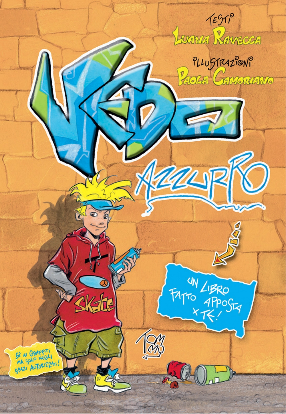 Vedo azzurro. Un libro fatto apposta per te Vedo azzurro. Un libro fatto apposta per te