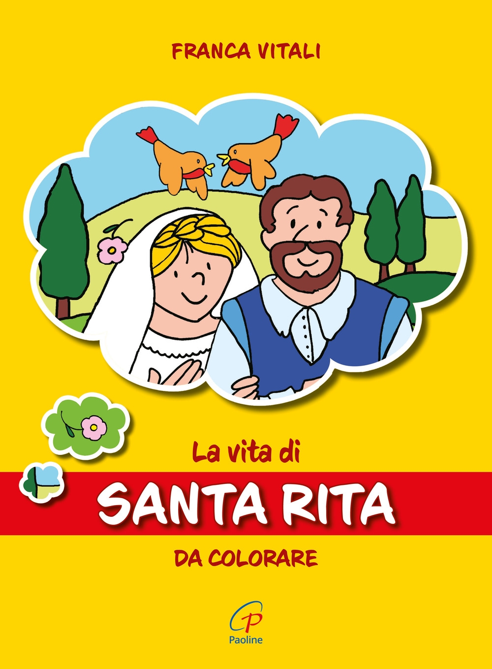 La vita di santa Rita da colorare. Ediz. illustrata La vita di santa Rita da colorare. Ediz. illustrata