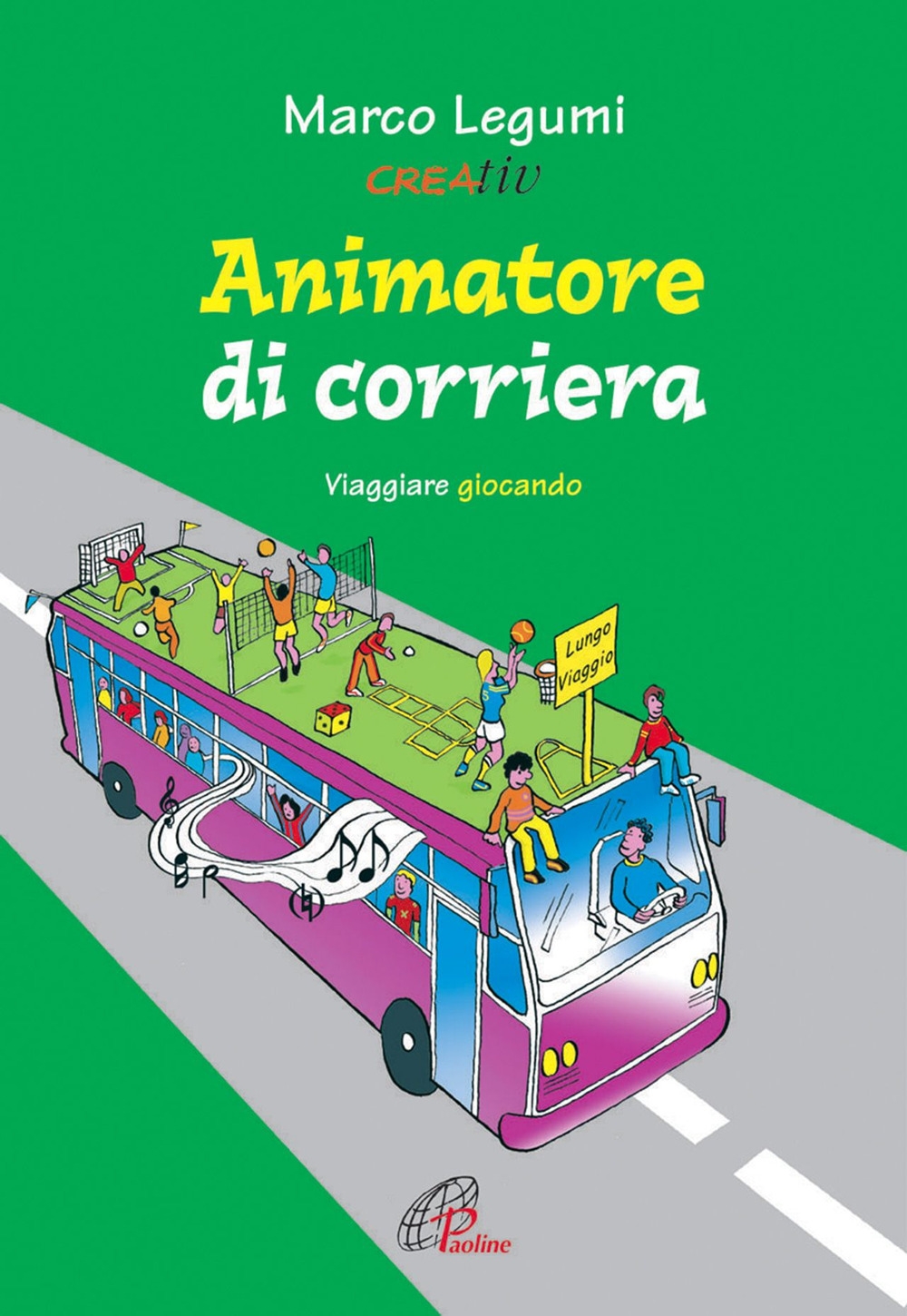 Animatore di corriera. Viaggiare giocando Animatore di corriera. Viaggiare giocando