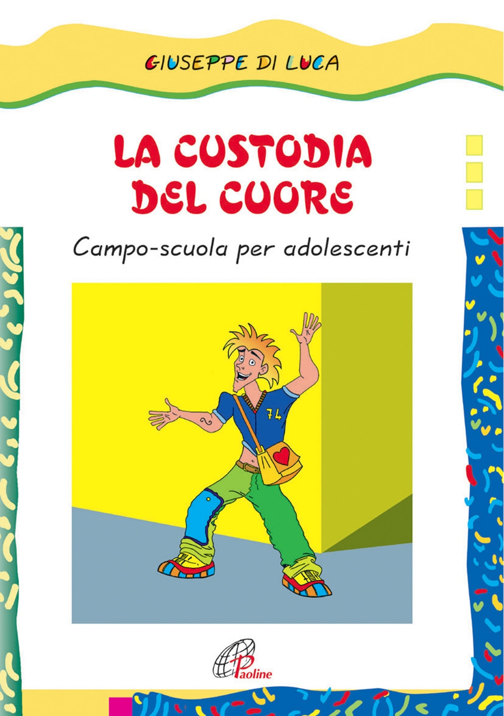 La custodia del cuore. Campo scuola per adolescenti La custodia del cuore. Campo scuola per adolescenti