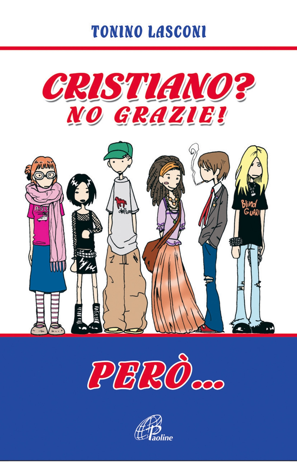 Cristiano? No grazie. Però... Cristiano? No grazie. Però...