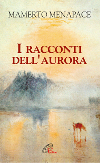 I racconti dell'aurora I racconti dell'aurora