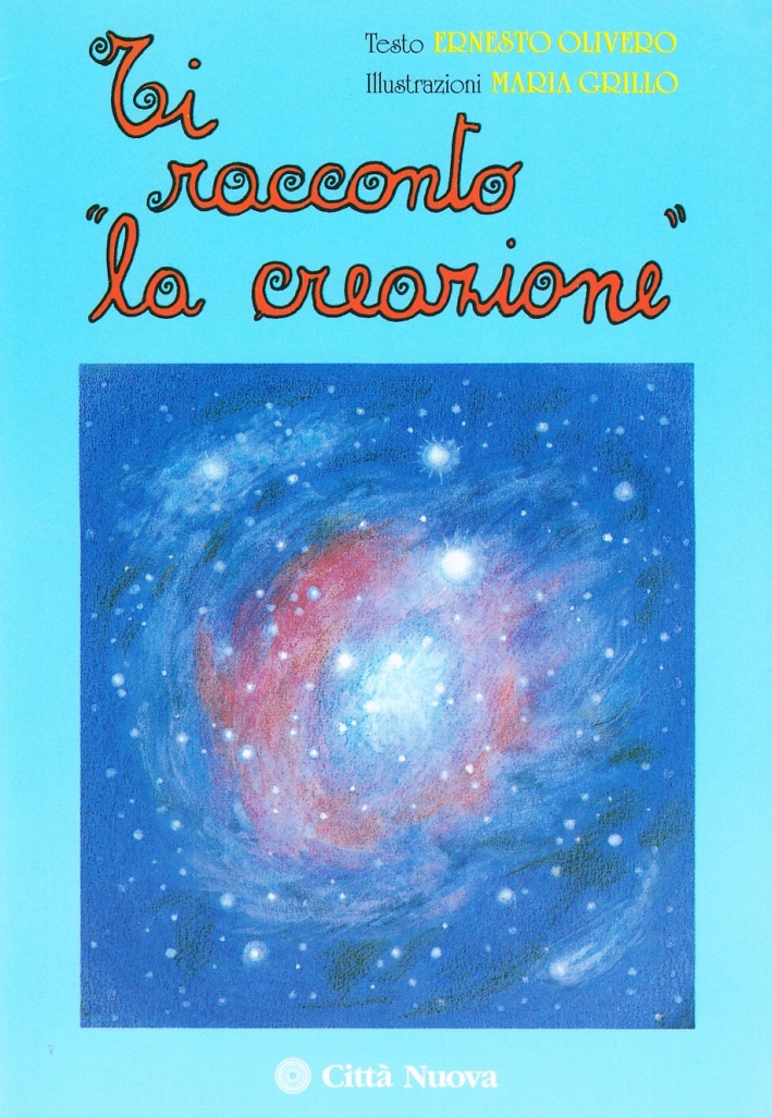 Ti racconto la creazione Ti racconto la creazione