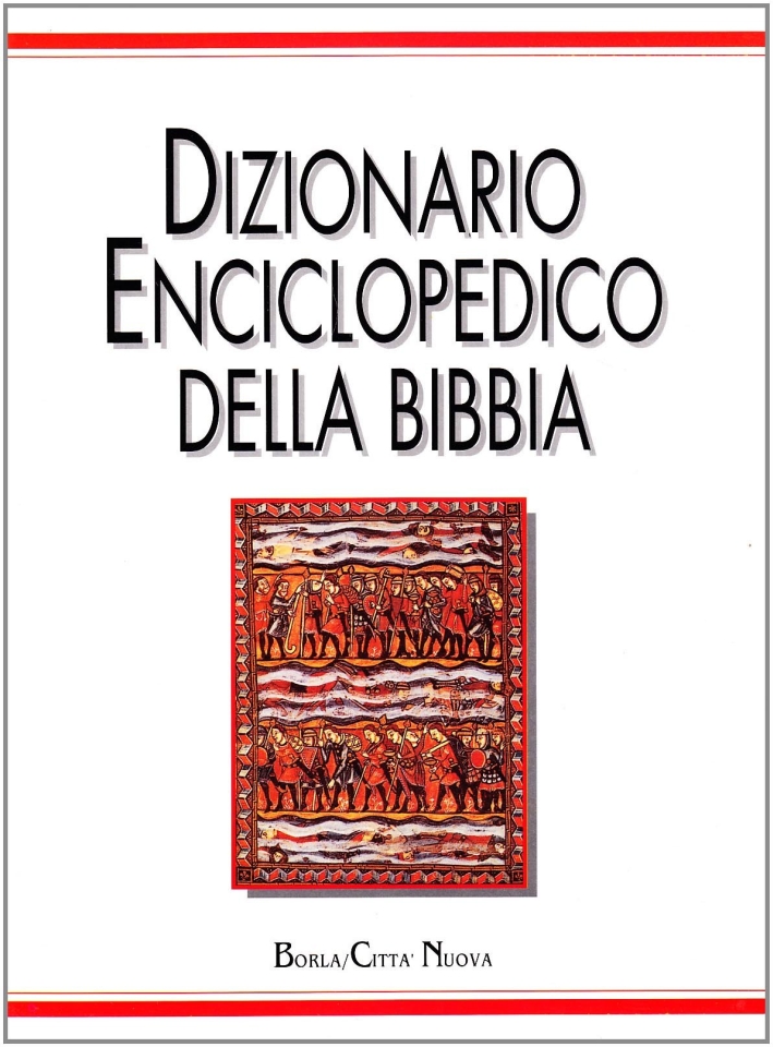 Dizionario enciclopedico della Bibbia Dizionario enciclopedico della Bibbia