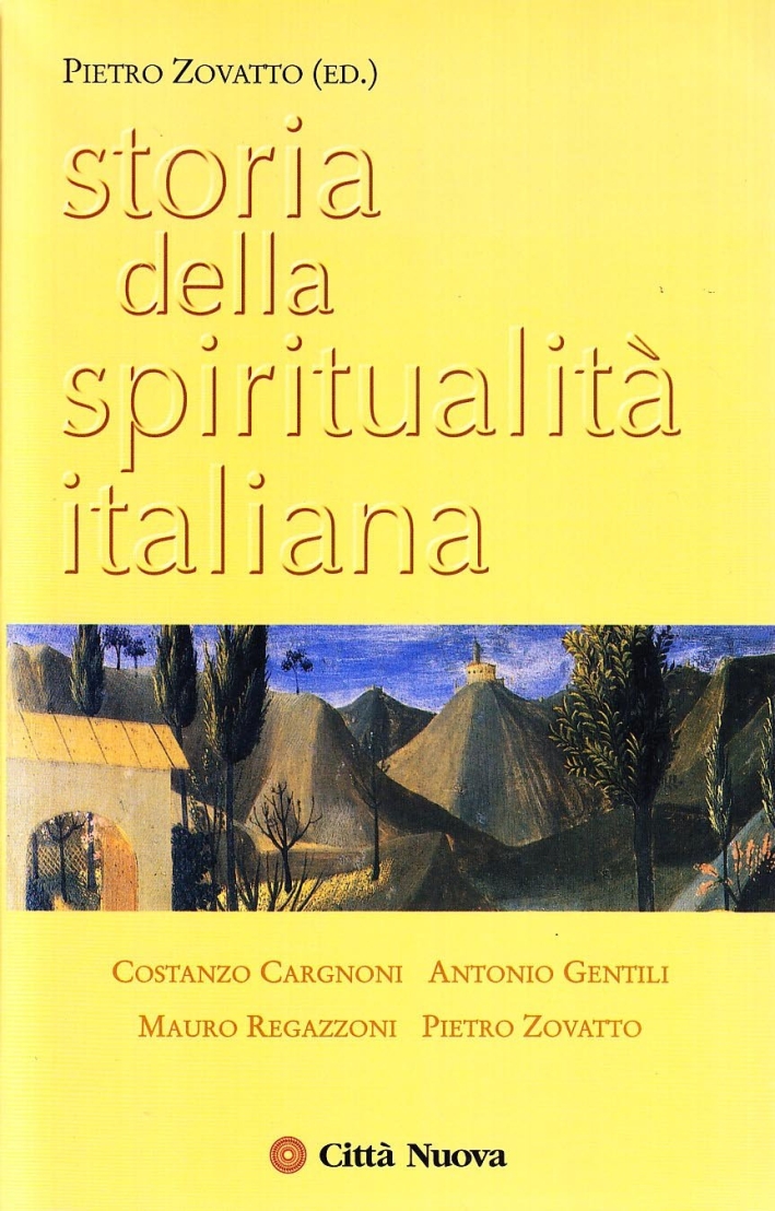 Storia della spiritualità italiana. Storia della spiritualità italiana.