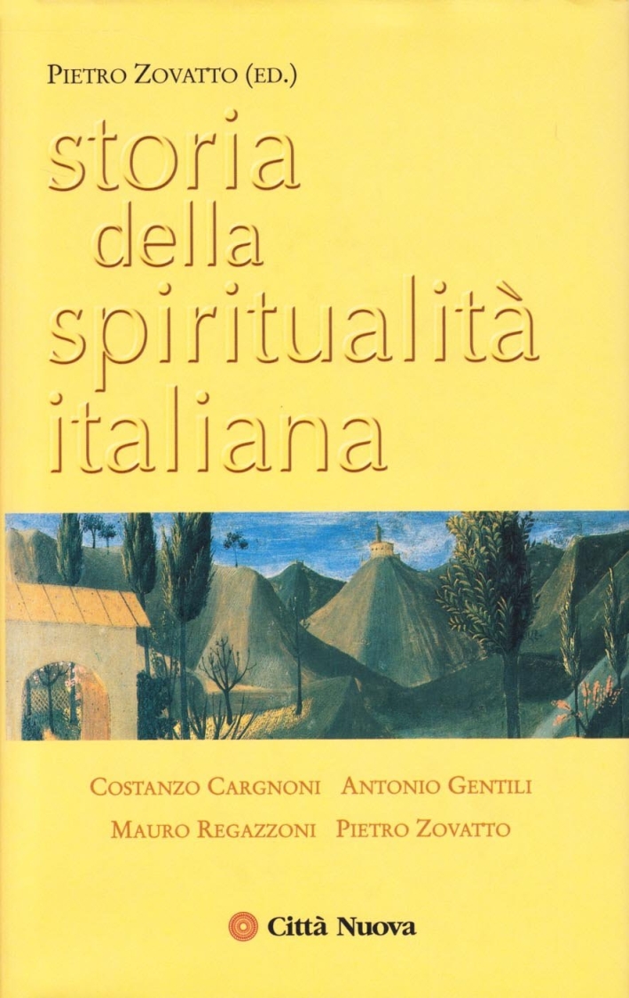 Storia della spiritualità italiana. Storia della spiritualità italiana.