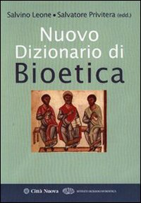Nuovo dizionario di bioetica Nuovo dizionario di bioetica