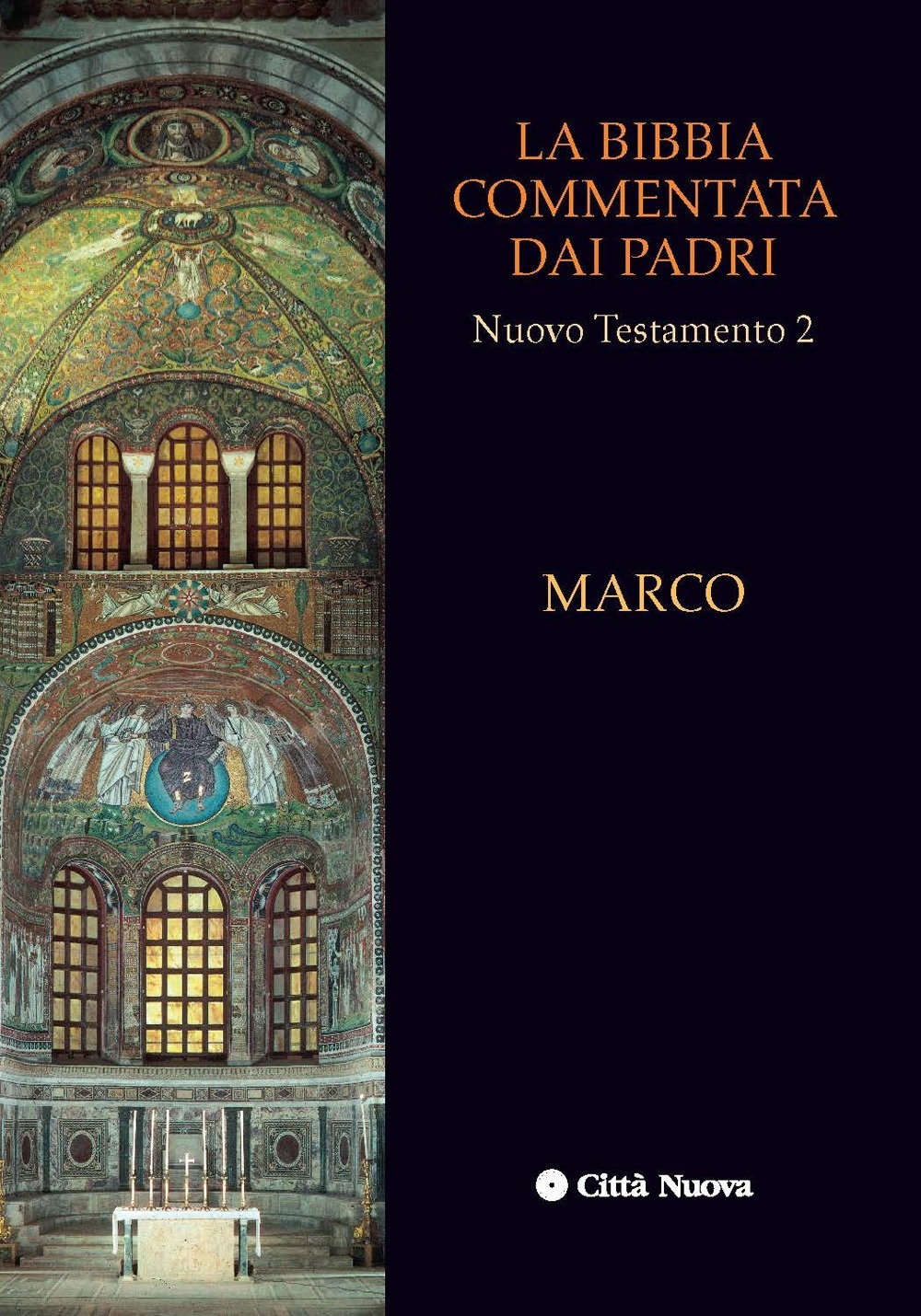 La Bibbia commentata dai Padri. Nuovo Testamento. Vol. 2 La Bibbia commentata dai Padri. Nuovo Testamento. Vol. 2