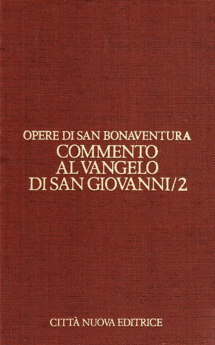 Opere. Vol. 7/2: Commento al vangelo di san Giovanni (2) Opere. Vol. 7/2: Commento al vangelo di san Giovanni (2)